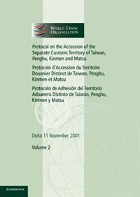 Front cover_Protocol on the Accession of the Separate Customs Territory of Taiwan, Penghu, Kinmen and Matsu to the Marrakesh Agreement Establishing the World Trade Organization: Volume 2