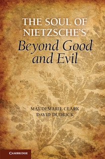 Front cover_The Soul Of Nietzsche's Beyond Good And Evil