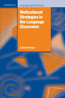 Couverture_Motivational Strategies In The Language Classroom