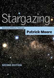 Stargazing: Astronomy Without A Telescope