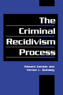 The Criminal Recidivism Process