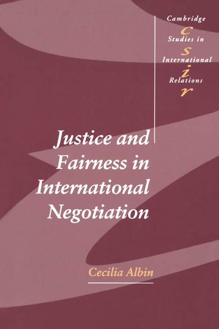 Front cover_Justice And Fairness In International Negotiation