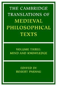Front cover_The Cambridge Translations of Medieval Philosophical Texts: Volume 3, Mind and Knowledge