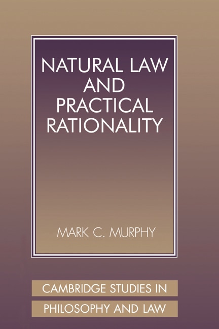 Front cover_Natural Law And Practical Rationality