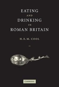 Front cover_Eating and Drinking in Roman Britain