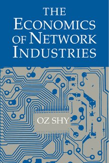 Front cover_The Economics Of Network Industries