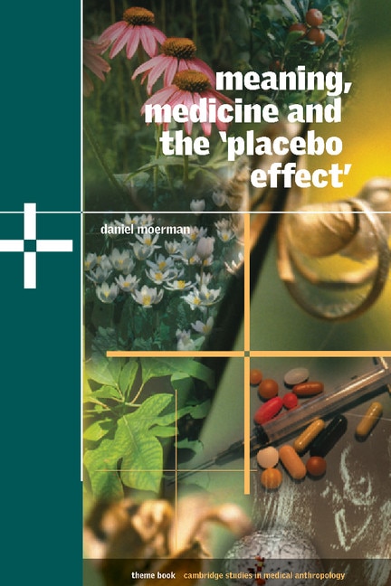 Front cover_Meaning, Medicine And The 'placebo Effect'