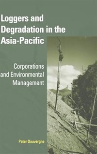 Front cover_Loggers and Degradation in the Asia-Pacific