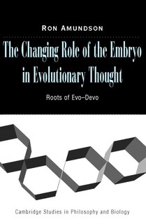 Front cover_The Changing Role of the Embryo in Evolutionary Thought