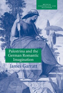 Couverture_Palestrina and the German Romantic Imagination
