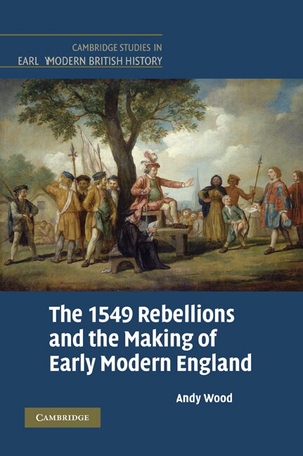 Couverture_The 1549 Rebellions and the Making of Early Modern England
