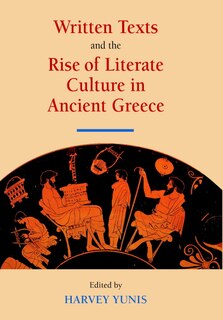 Front cover_Written Texts and the Rise of Literate Culture in Ancient Greece