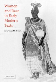 Front cover_Women and Race in Early Modern Texts