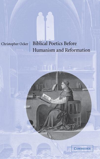 Front cover_Biblical Poetics Before Humanism and Reformation