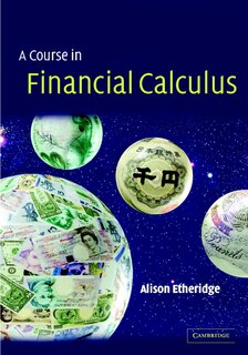Front cover_A Course in Financial Calculus