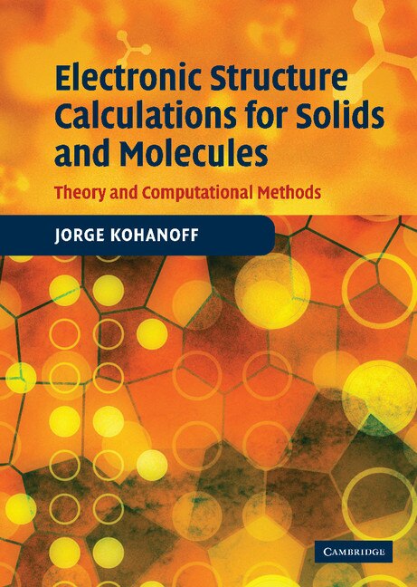 Couverture_Electronic Structure Calculations for Solids and Molecules