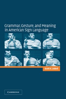 Front cover_Grammar, Gesture, and Meaning in American Sign Language