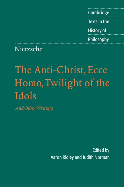 Front cover_Nietzsche: The Anti-Christ, Ecce Homo, Twilight of the Idols