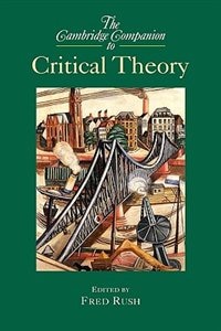 Front cover_The Cambridge Companion to Critical Theory