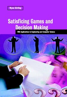 Front cover_Satisficing Games and Decision Making