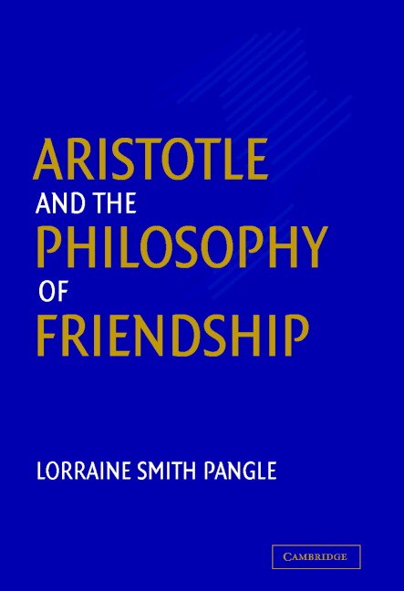 Front cover_Aristotle and the Philosophy of Friendship