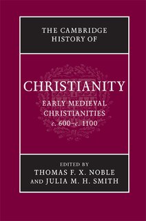 Front cover_The Cambridge History of Christianity: Volume 3, Early Medieval Christianities, c.600–c.1100