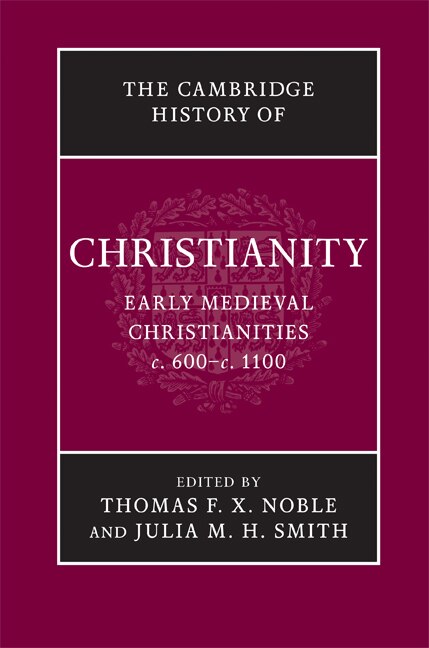 Front cover_The Cambridge History of Christianity: Volume 3, Early Medieval Christianities, c.600–c.1100