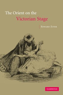 Front cover_The Orient on the Victorian Stage