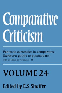 Front cover_Comparative Criticism: Volume 24, Fantastic Currencies in Comparative Literature: Gothic to Postmodern