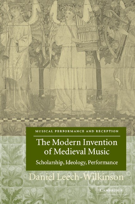 Couverture_The Modern Invention of Medieval Music