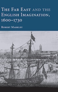 Front cover_The Far East and the English Imagination, 1600–1730