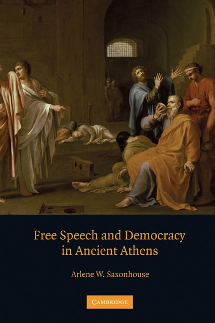 Couverture_Free Speech And Democracy In Ancient Athens