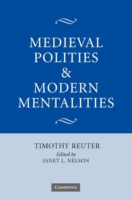 Front cover_Medieval Polities and Modern Mentalities