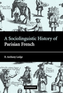 Couverture_A Sociolinguistic History of Parisian French