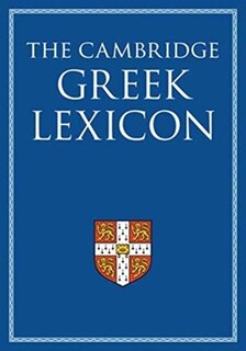 Front cover_The Cambridge Greek Lexicon 2 Volume Hardback Set