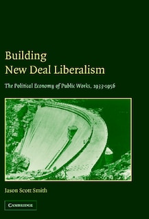 Front cover_Building New Deal Liberalism