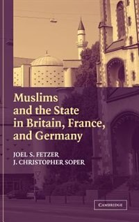 Front cover_Muslims and the State in Britain, France, and Germany