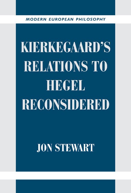 Front cover_Kierkegaard's Relations To Hegel Reconsidered