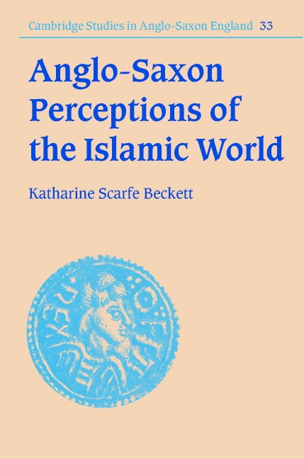 Couverture_Anglo-Saxon Perceptions of the Islamic World