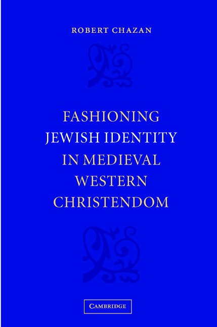 Couverture_Fashioning Jewish Identity in Medieval Western Christendom