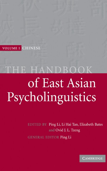Front cover_The Handbook of East Asian Psycholinguistics: Volume 1, Chinese
