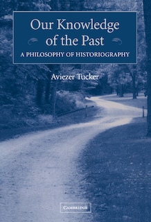 Couverture_Our Knowledge of the Past