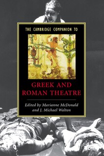 Front cover_The Cambridge Companion To Greek And Roman Theatre