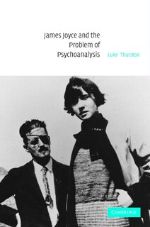 Front cover_James Joyce and the Problem of Psychoanalysis