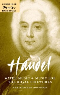 Front cover_Handel: Water Music and Music for the Royal Fireworks