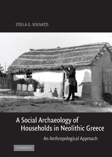Couverture_A Social Archaeology of Households in Neolithic Greece