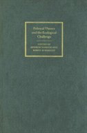 Front cover_Political Theory And The Ecological Challenge