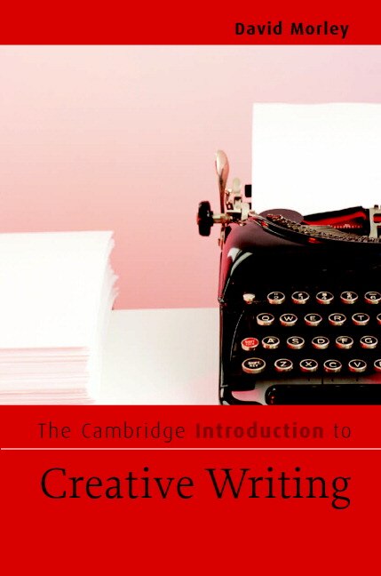 Front cover_The Cambridge Introduction To Creative Writing