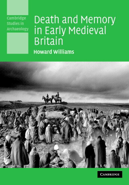 Couverture_Death and Memory in Early Medieval Britain