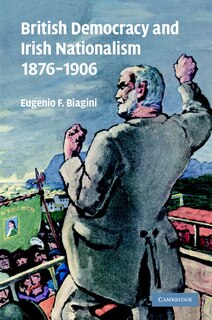 Front cover_British Democracy and Irish Nationalism 1876–1906